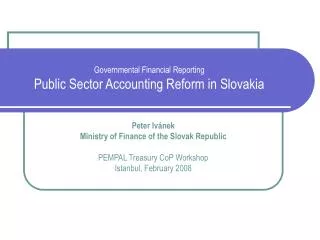 Governmental Financial Reporting Public Sector Accounting Reform in Slovakia
