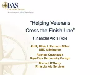 “Helping Veterans Cross the Finish Line” Financial Aid’s Role