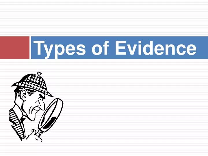 types of evidence