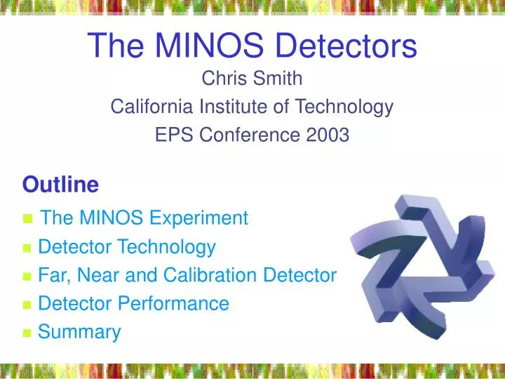 the minos detectors