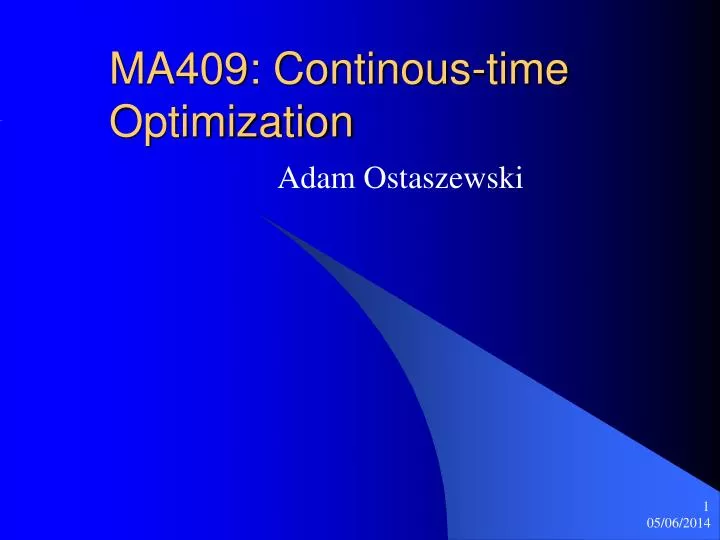 ma409 continous time optimization