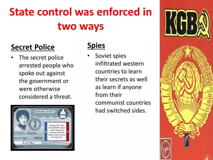 state control was enforced in two ways