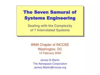 The Seven Samurai of Systems Engineering Dealing with the Complexity of 7 Interrelated Systems