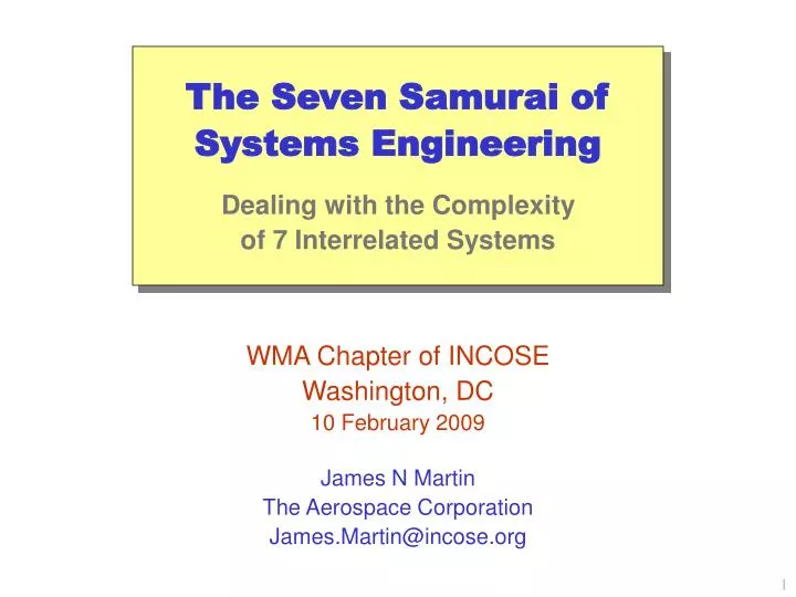 the seven samurai of systems engineering dealing with the complexity of 7 interrelated systems