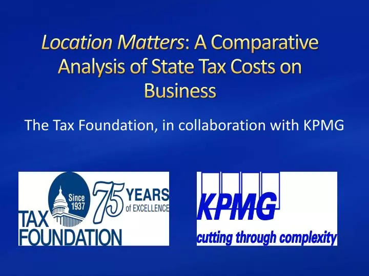 location matters a comparative analysis of state tax costs on business