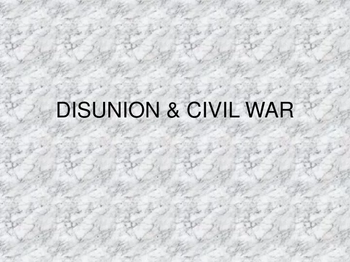 disunion civil war