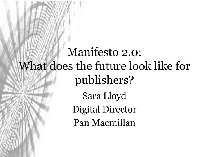 manifesto 2 0 what does the future look like for publishers