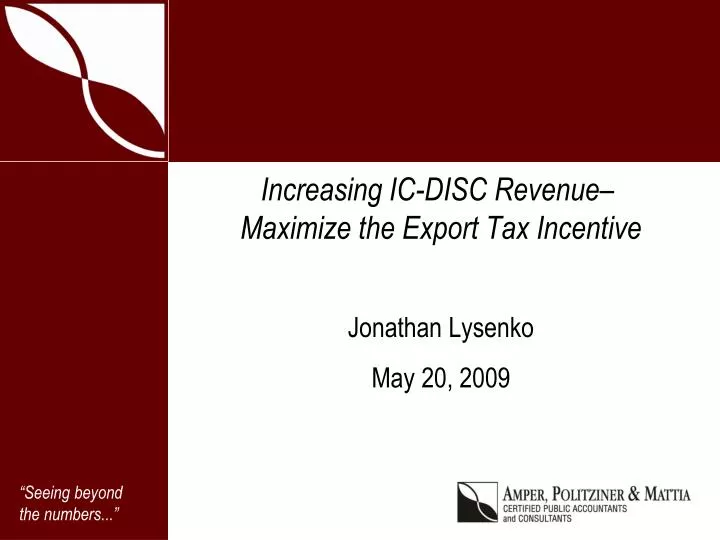increasing ic disc revenue maximize the export tax incentive