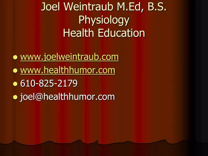 joel weintraub m ed b s physiology health education
