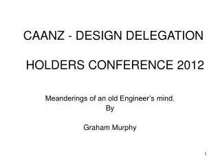 CAANZ - DESIGN DELEGATION HOLDERS CONFERENCE 2012