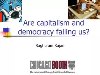 Are capitalism and democracy failing us?