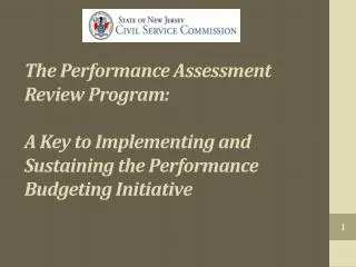 The Performance Assessment Review Program: A Key to Implementing and Sustaining the Performance Budgeting Initiative