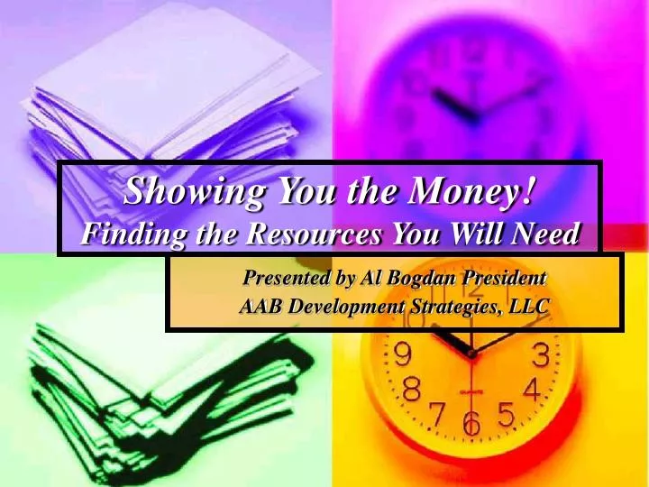 showing you the money finding the resources you will need