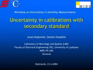 Uncertainty in calibrations with secondary standard