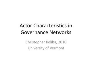 Actor Characteristics in Governance Networks