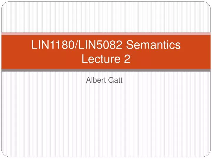 lin1180 lin5082 semantics lecture 2
