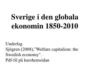 Sverige i den globala ekonomin 1850-2010