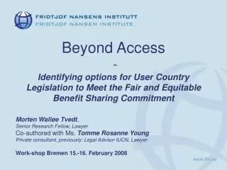 Beyond Access - Identifying options for User Country Legislation to Meet the Fair and Equitable Benefit Sharing Commitm