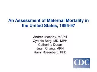 An Assessment of Maternal Mortality in the United States, 1995-97