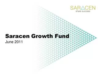 Saracen Growth Fund June 2011