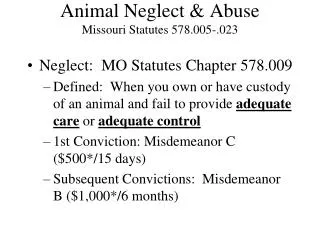 Animal Neglect &amp; Abuse Missouri Statutes 578.005-.023