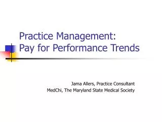 Practice Management: Pay for Performance Trends