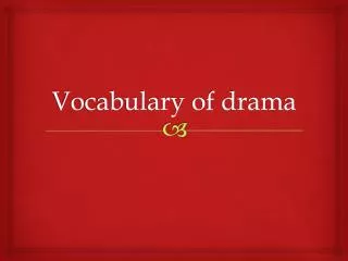 Vocabulary of drama