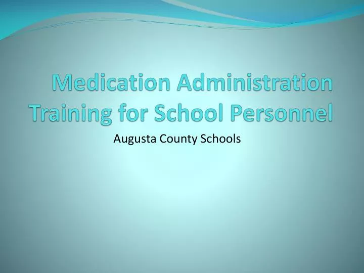 medication administration training for school personnel