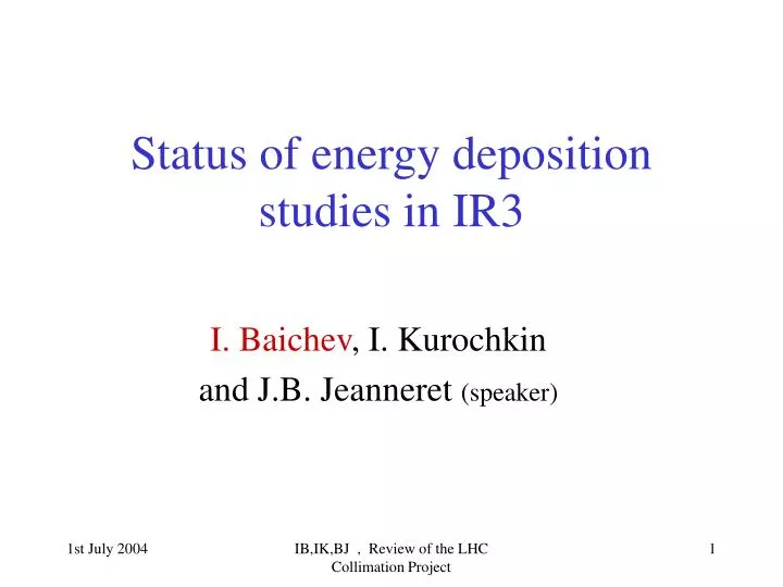 status of energy deposition studies in ir3
