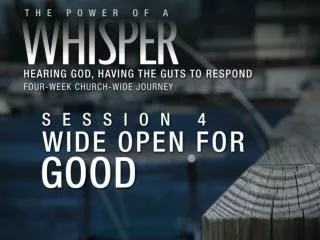 To Know if a Whisper is from God, Ask:
