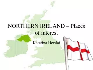 NORTHERN IRELAND – Places of interest