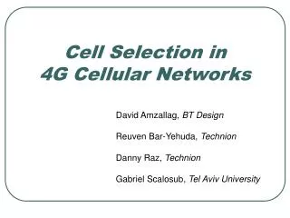 Cell Selection in 4G Cellular Networks