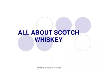 ALL ABOUT SCOTCH WHISKEY