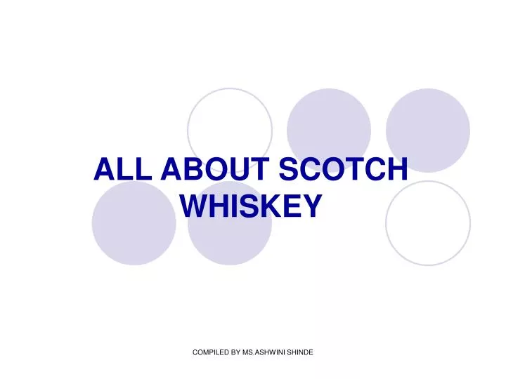 all about scotch whiskey