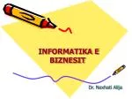INFORMATIKA E BIZNESIT - slide 1