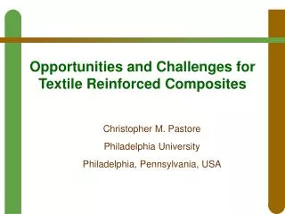 Opportunities and Challenges for Textile Reinforced Composites
