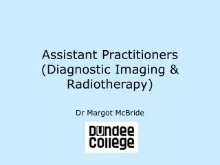 Assistant Practitioners (Diagnostic Imaging &amp; Radiotherapy)