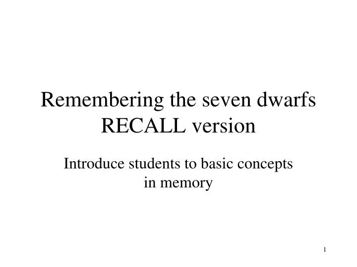 remembering the seven dwarfs recall version