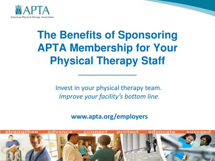 the benefits of sponsoring apta membership for your physical therapy staff