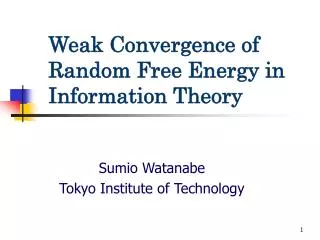 Weak Convergence of Random Free Energy in Information Theory