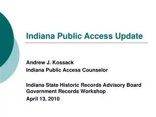 Indiana Public Access Update