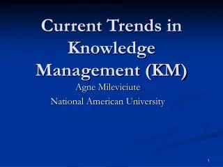 Current Trends in Knowledge Management (KM)