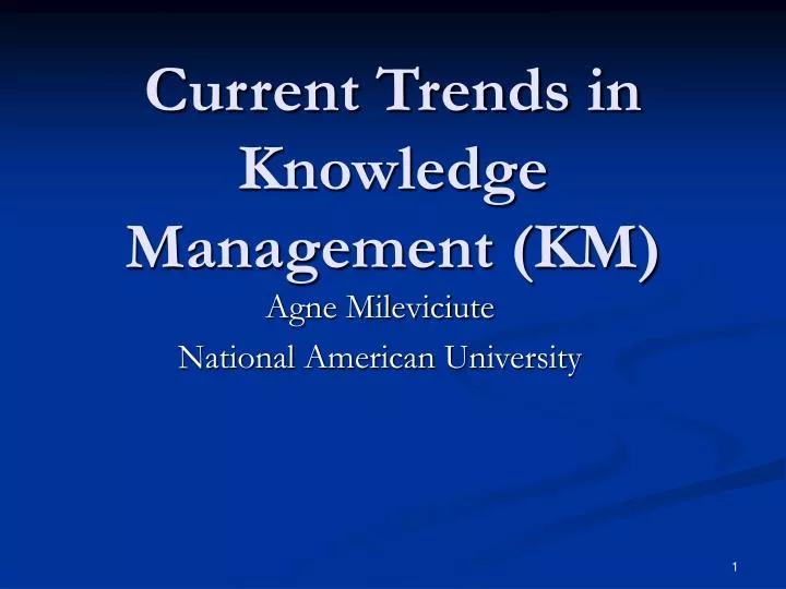 current trends in knowledge management km