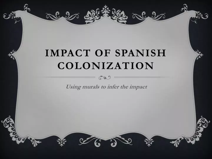 impact of spanish colonization