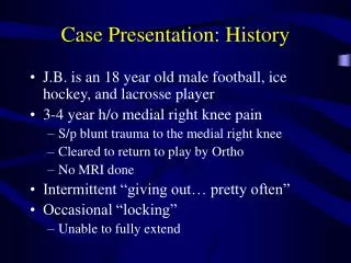 Case Presentation: History