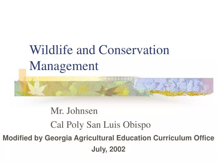 Wildlife and Conservation Management