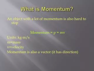 What is Momentum?