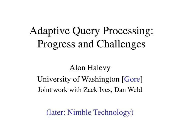 adaptive query processing progress and challenges