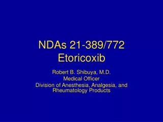 NDAs 21-389/772 Etoricoxib