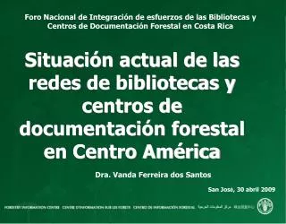 Situación actual de las redes de bibliotecas y centros de documentación forestal en Centro América